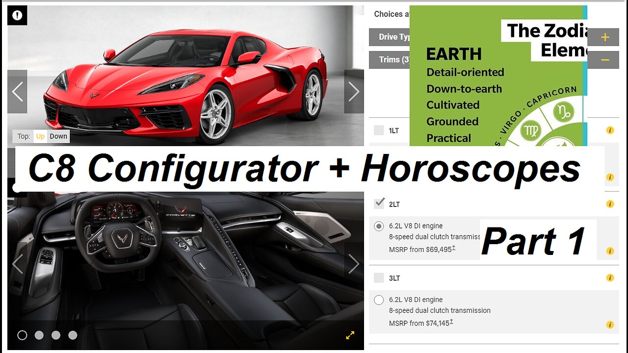 C8s Predicted by Horoscope * C8 Configurator & the Earth Signs - Prt 1