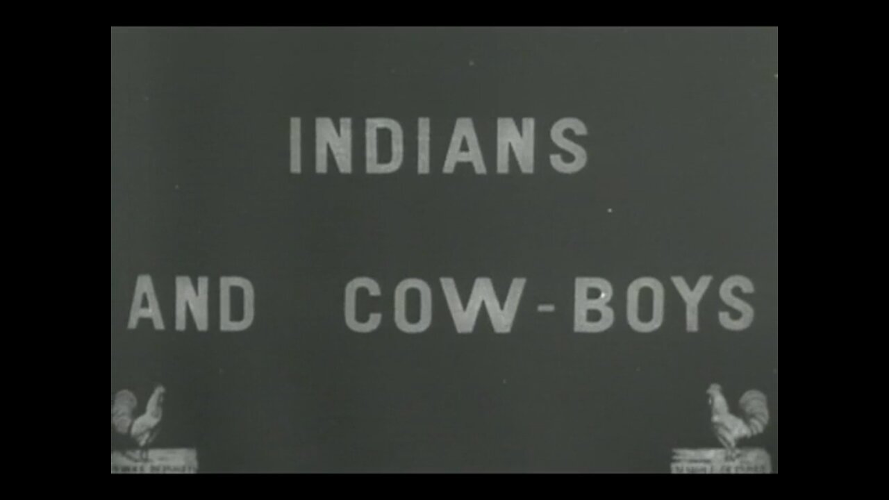 "Indians And Cow-Boys" (1904 Original Black & White Film)