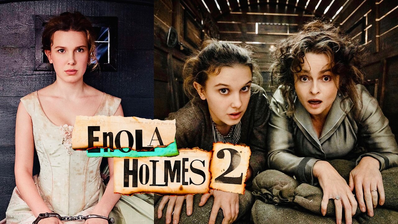 EP#46 | Enola Holmes 2 Review