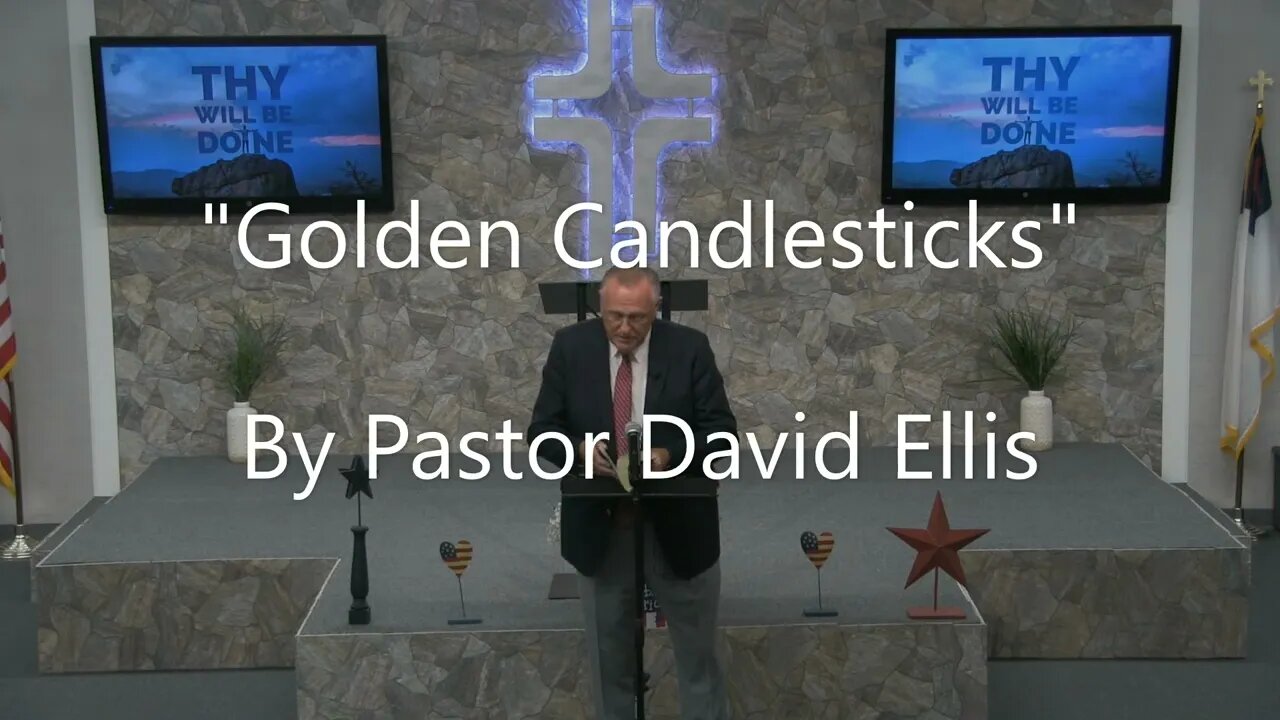 "Golden Candlesticks" By Pastor David Ellis