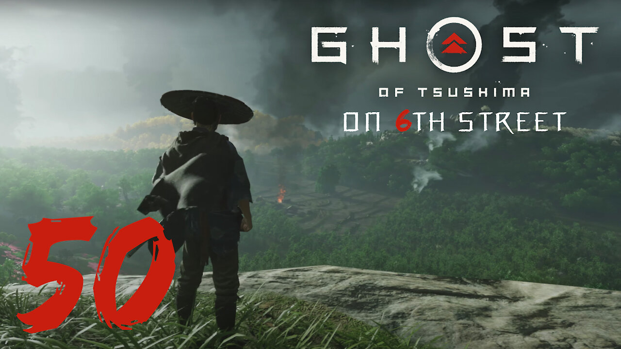 Ghost of Tsushima on 6th Street Part 50