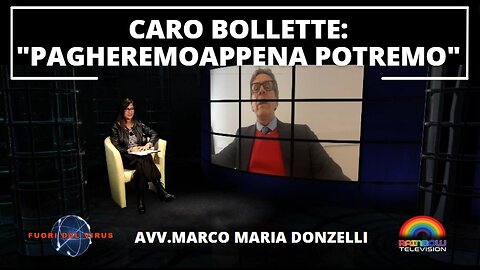 CARO-BOLLETTE:"PAGHEREMO APPENA POTREMO". Fuori dal Virus n.276