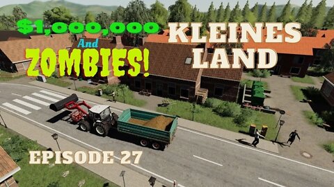 Kleines Land / Episode 27 / $1,000,000 and Zombies! / Lets Play / FS19 / PC