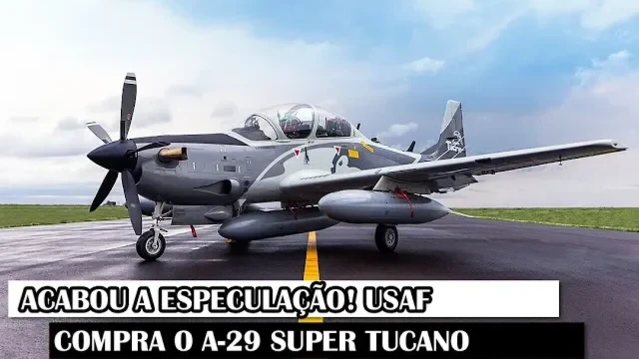 Acabou A Especulação! USAF Compra O A-29 Super Tucano