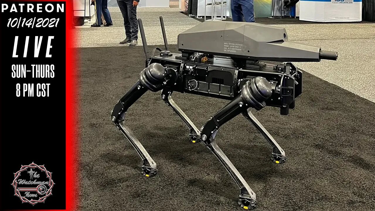 10/13/2021 The Watchman News - S.P.U.R. Special Purpose Unmanned Rifle The Battlefield Is Different