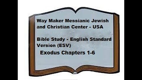 Bible Study - English Standard Version - ESV - Exodus 1-6