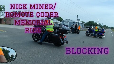 NICK MINER/REMOTE CODER MEMORIAL RIDE, BLOCKING!