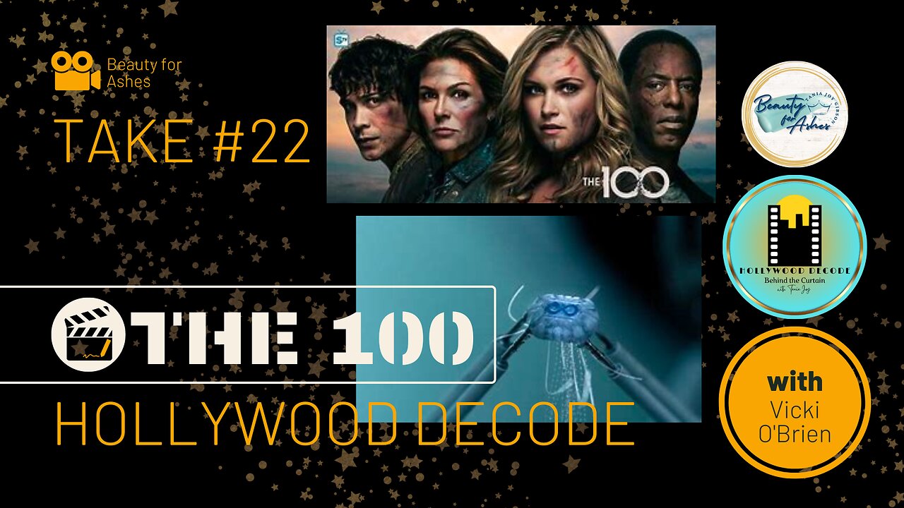 Hollywood Decode Take #22 | The 100 Pt. 12 | Vicki O'Brien, Relevant Entertainment