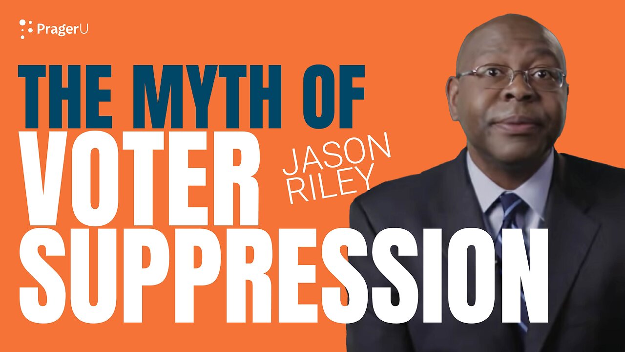 The Myth of Voter Suppression | 5 Minute Videos | PragerU