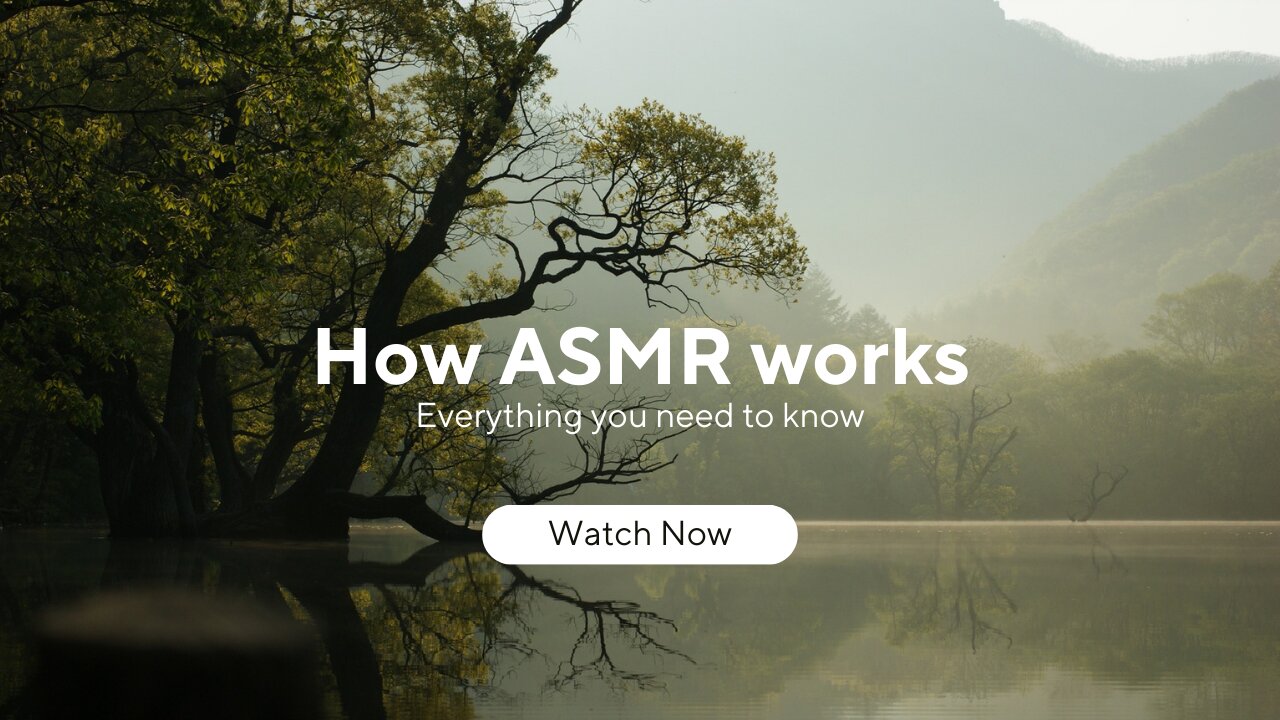 The Science Behind ASMR: How It Works and Why It's So Popular