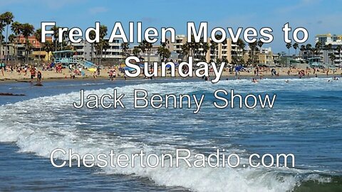 Fred Allen Moves to Sunday - Jack Benny Show