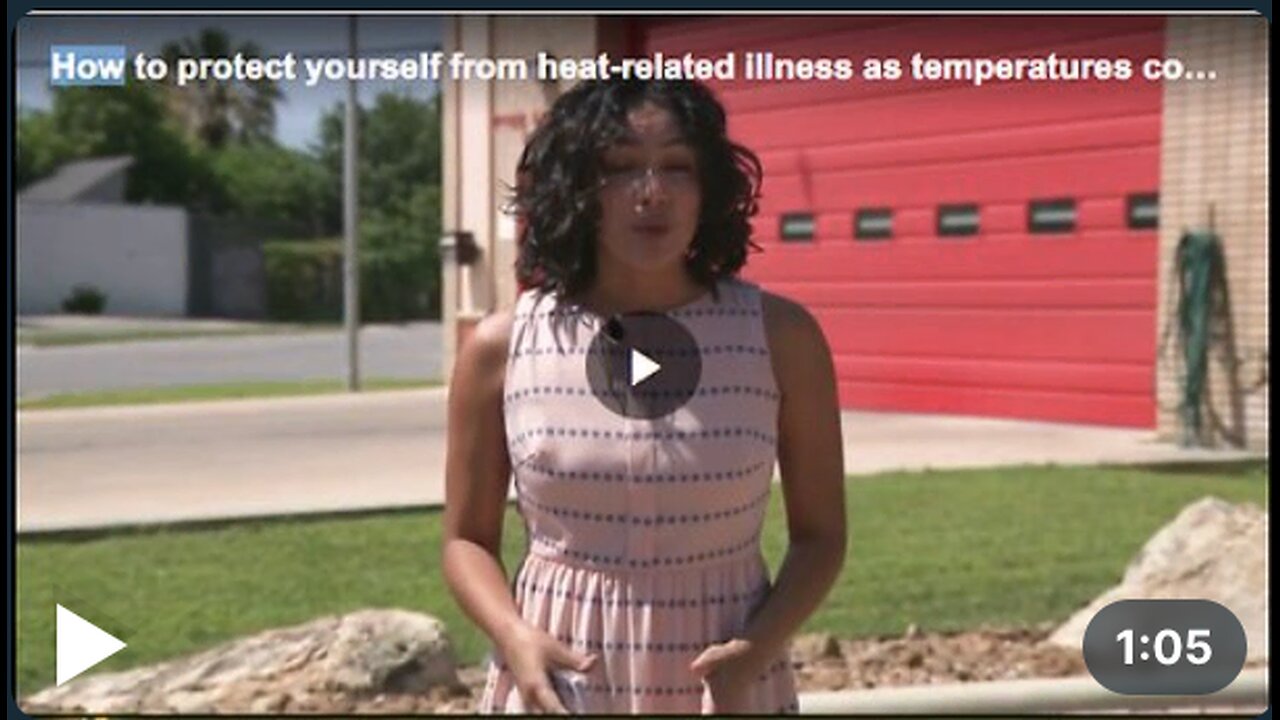 Learn how to protect yourself from heat-related illness as temperatures continue to rise