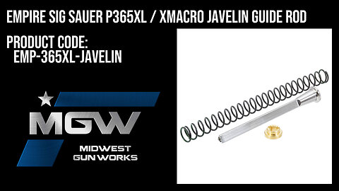 Empire Sig Sauer P365XL / XMacro JAVELIN Guide Rod - EMP-365XL-JAVELIN