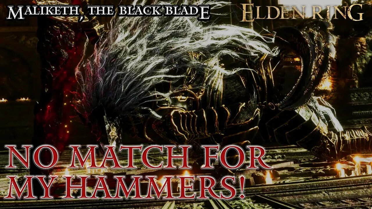 Elden Ring - Maliketh, The Black Blade is No Match for My Hammers (Epic Beatdown!)