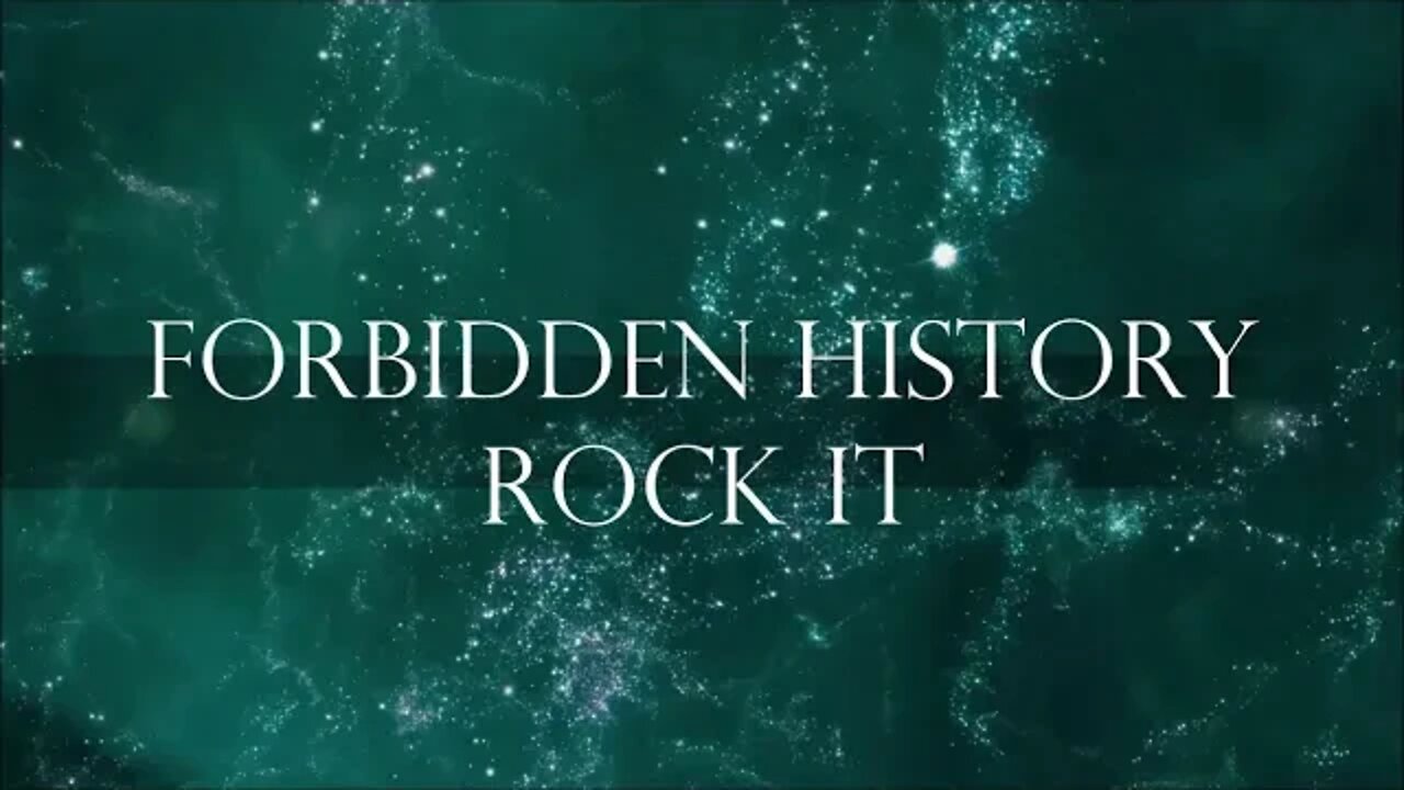 Forbidden History Rock It