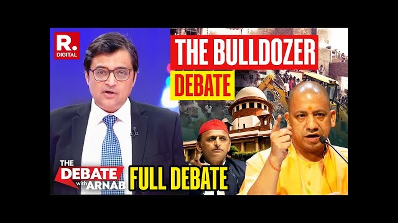 Debate With Arnab: Is INDI Politicizing And Misinterpreting SC Verdict On Bulldozer Action