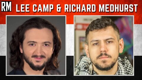 Lee Camp & Richard Medhurst Live