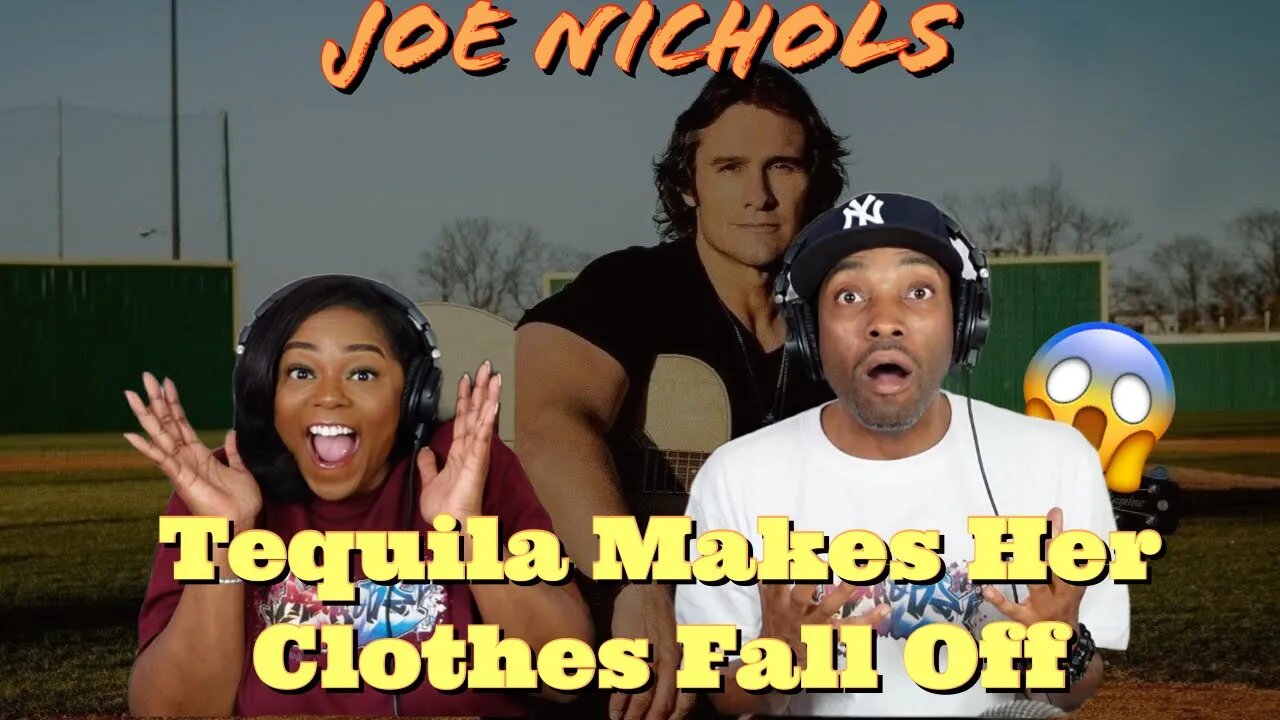 Joe Nichols "Tequila Makes Her Clothes Fall Off"| Asia and BJ