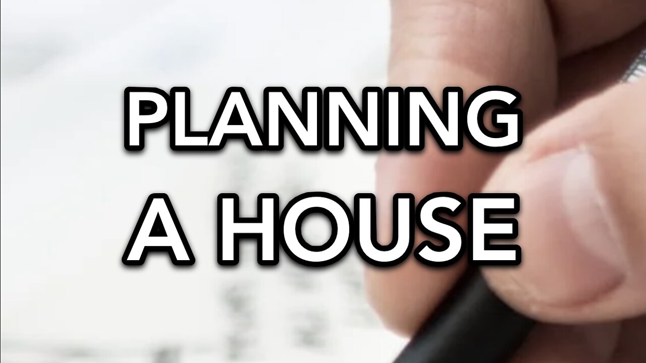 PLANNING A HOUSE