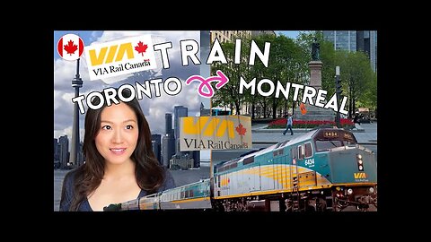 VIARAIL from Toronto to Montreal (Economy Class) and 10 tips!