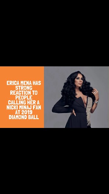 Erica Mena Has Strong Reaction to People Calling Her a Nicki Minaj Fan at 2019 Diamond Ball