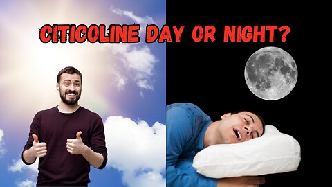 Citicoline Day Or Night?