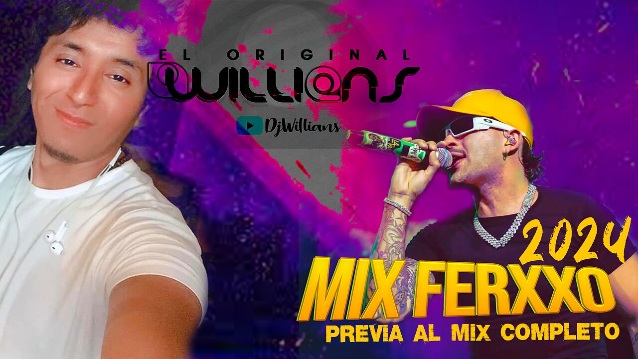 MIX FERXXO Grandes Éxitos 2024 LA PREVIA DEL MIX COMPLETO - DJWILLIANS 🔥🔥