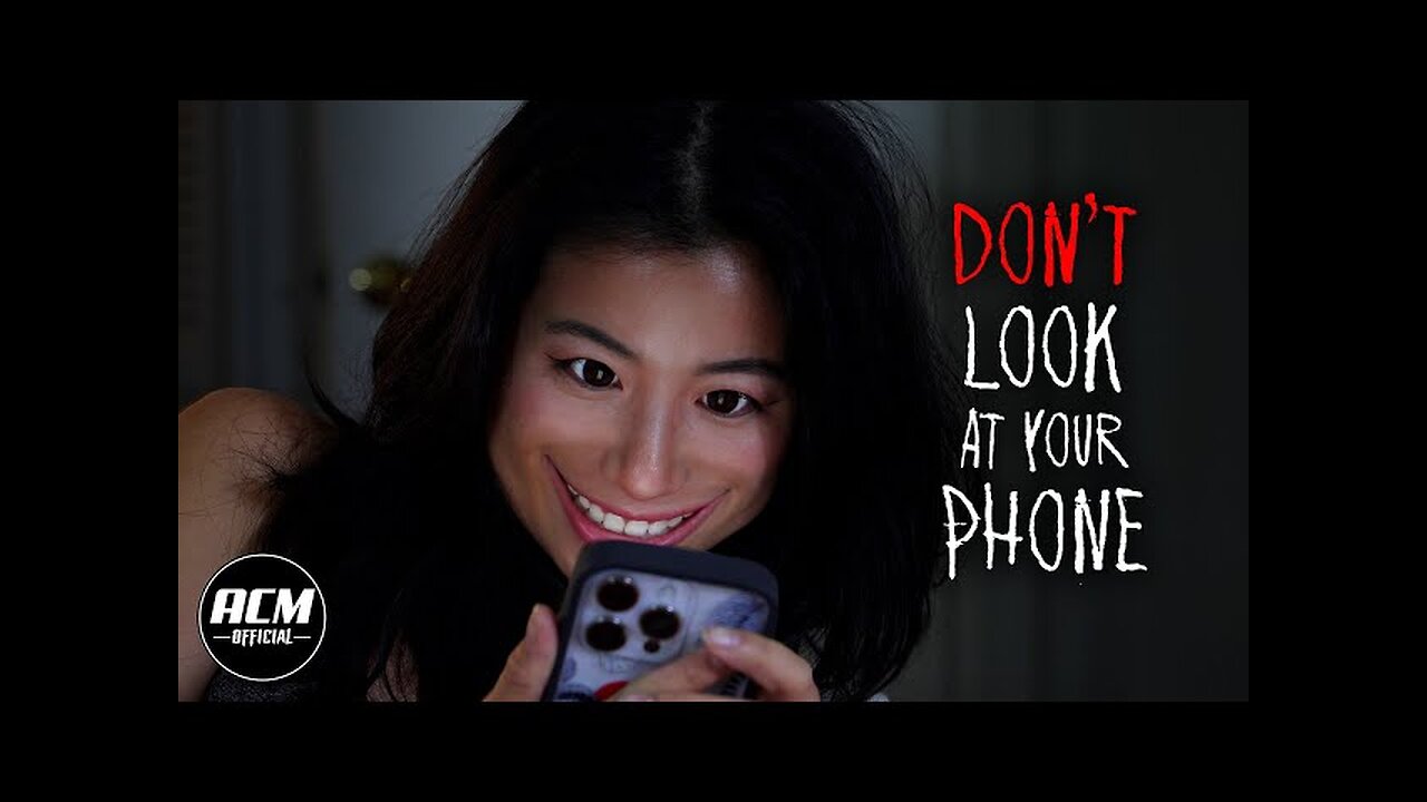 Don_t Look at your Phone _ Short Horror Film(4K_HD)