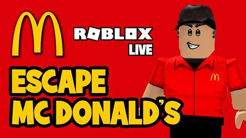 Live Roblox - Escape Mc Donald's