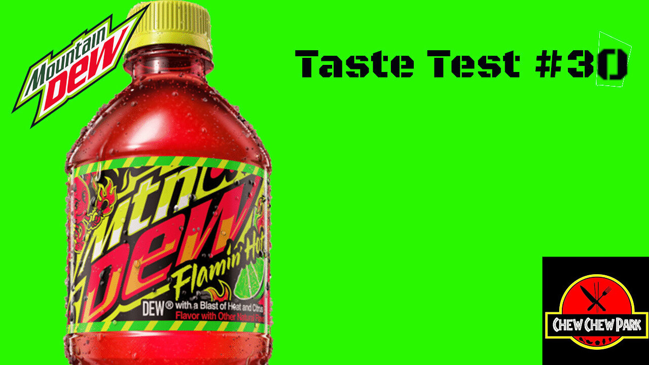 Taste Test #30: Mtn Dew Flaming Hot