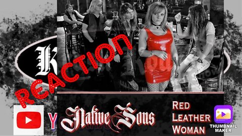 Reaction | Red Leather Woman | Native Sons