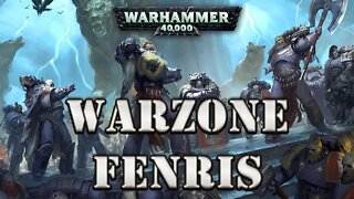 WARZONE FENRIS / WARHAMMER 40K CAMPAIGN LORE (Part 1)