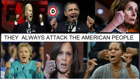 THEY ATTACK The American People in tirades and rants ...A LOT. Did you notice? Typical Fascists