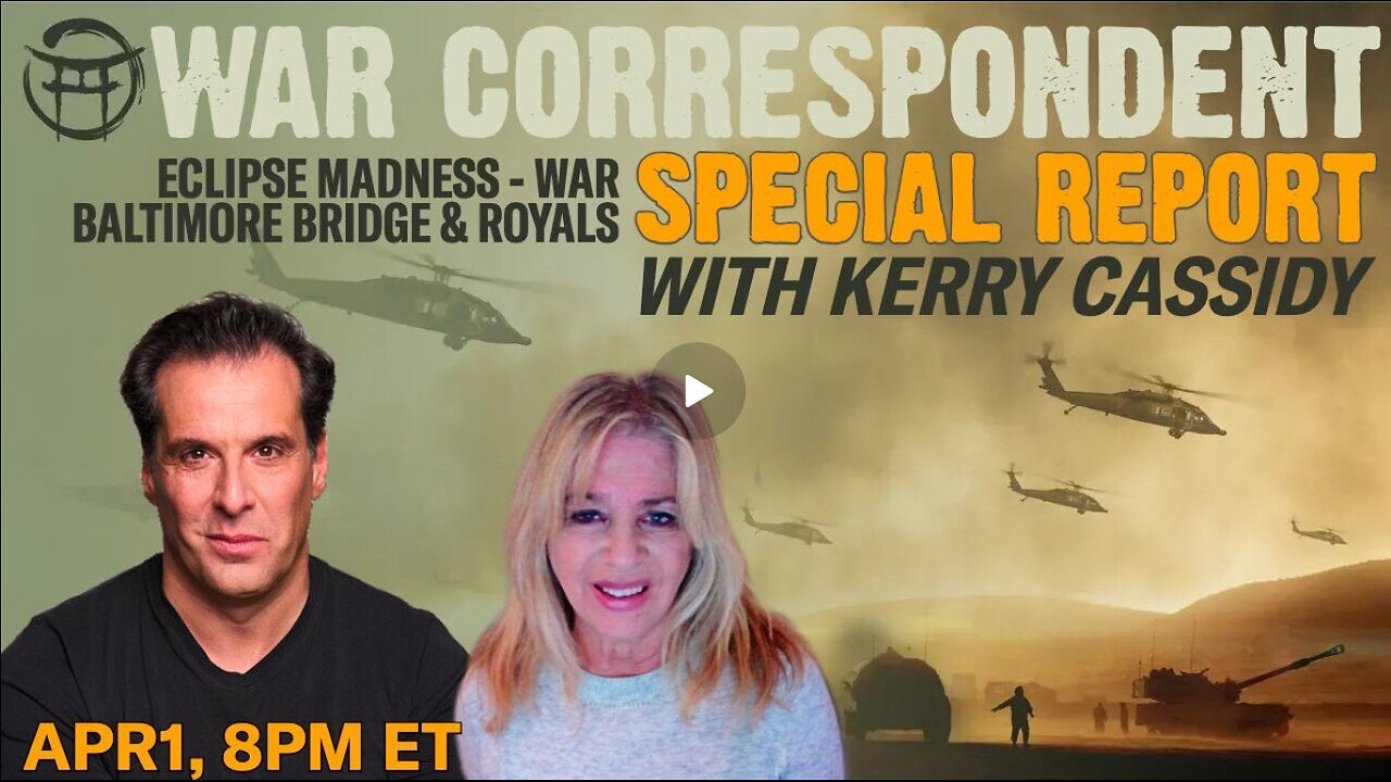 WAR CORRESPONDENT SPECIAL REPORT with KERRY CASSIDY & JEAN-CLAUDE - APR 1