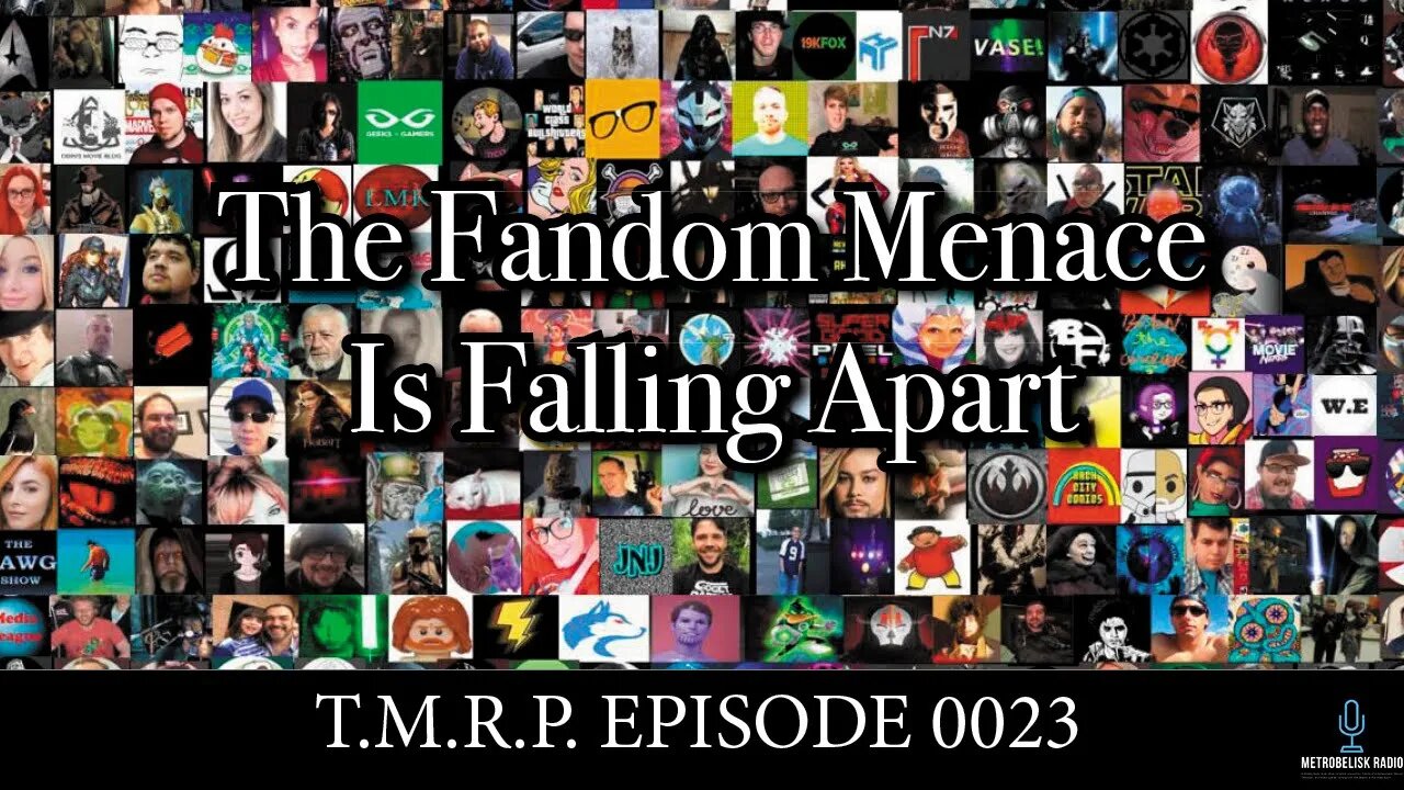 The Fandom Menace Is Falling Apart||TMRP Episode 0023