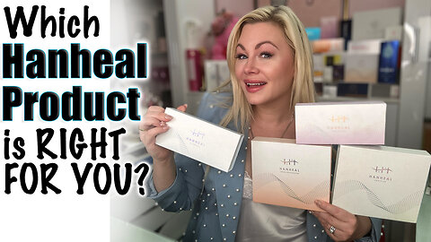 Which Hanheal Product is Right for YOU? Wannabe Beauty guru | Code jessica10 saves you money