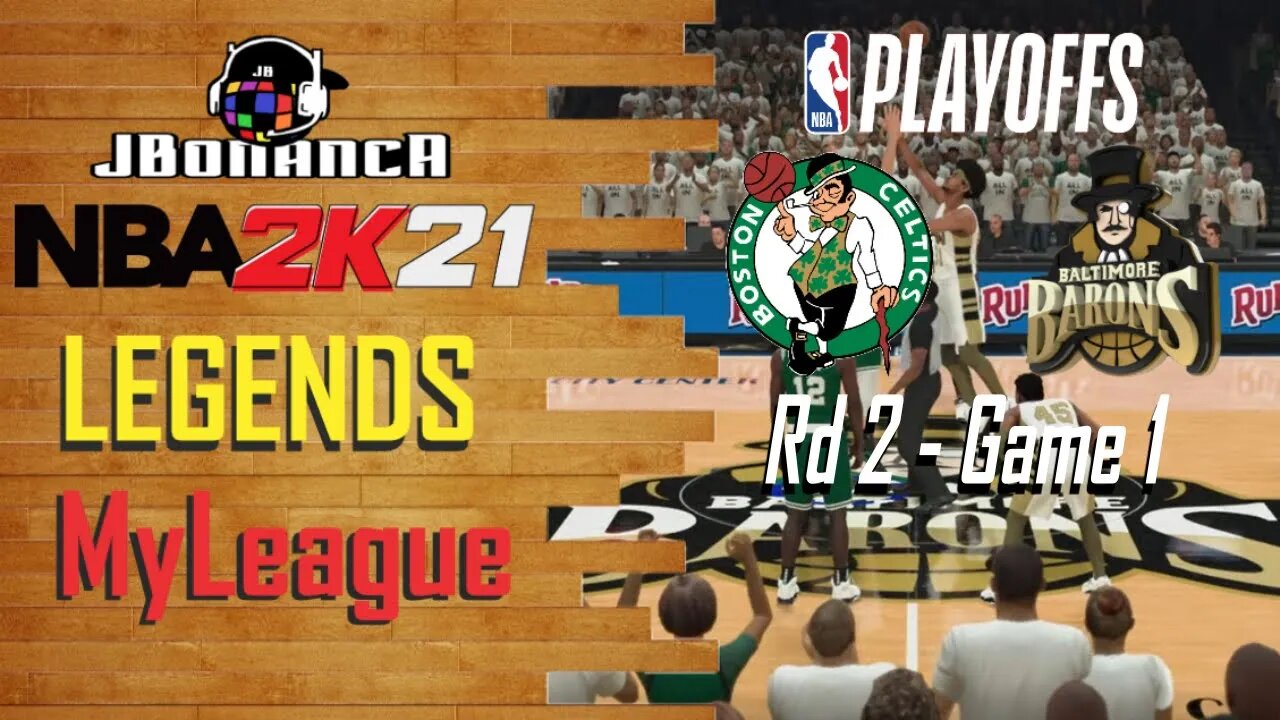 #NBA2K21 - Celtics vs Baron - Playoffs Rd 2 Game 1 - Legends MyLeague