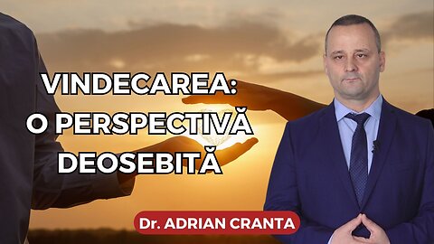 Vindecarea: O perspectivă deosebită