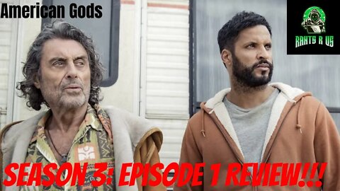 American Gods: Season 3 Episode 1 Review!!!
