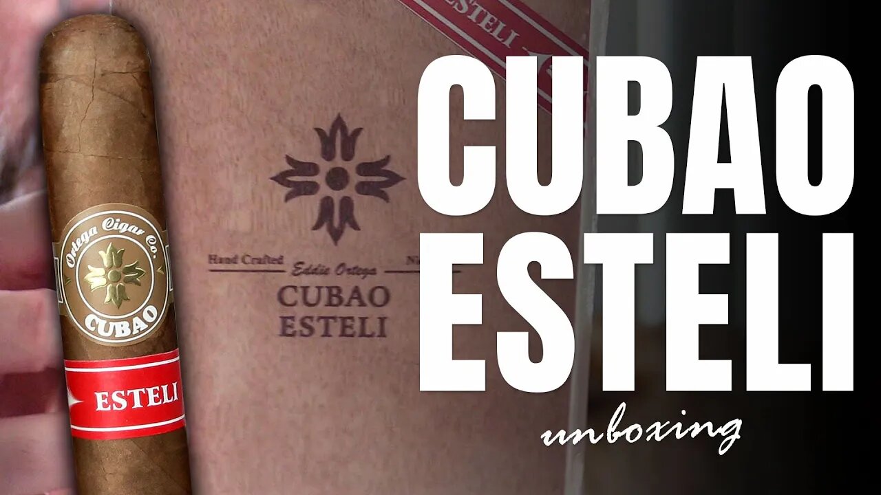 Cubao Esteli | Cigar Unboxing