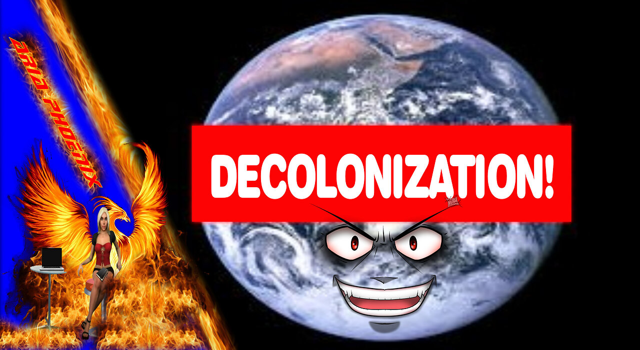 DECOLONIZATION! THE LEFT'S JUSTIFICATION FOR BARBARISM AND TERRORISM!!