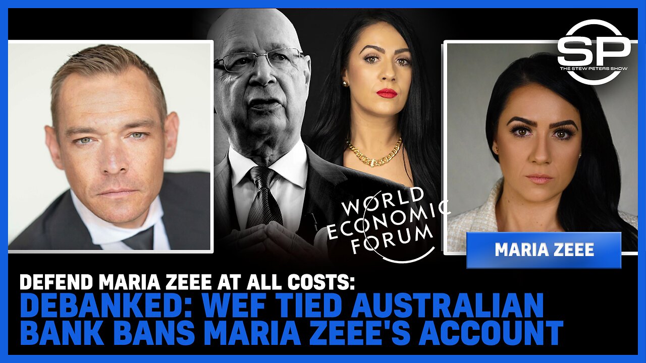 DEFEND MARIA ZEEE At All Costs: DEBANKED: WEF Tied Australian Bank BANS Maria Zeee's Account