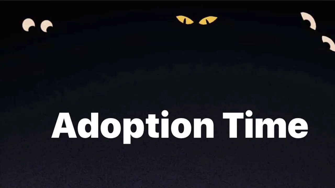 Adoption Time part 2