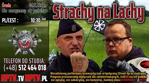 Strachy na Lachy - Olszański, Osadowski NPTV (10.08.2022)