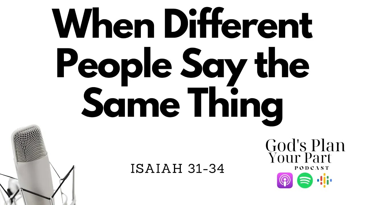 Isaiah 31-34 | Different Voices, Same Message