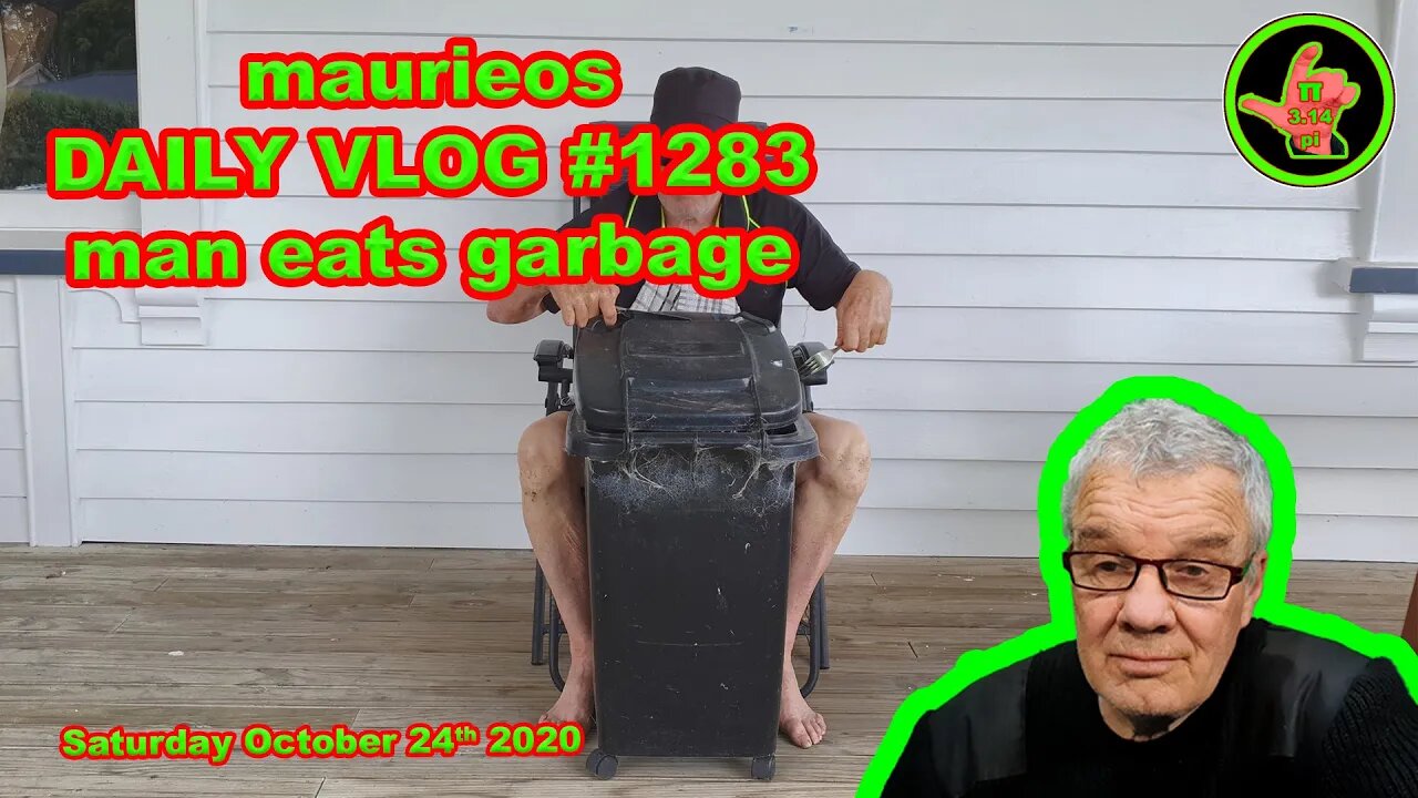 maurieos DAILY VLOG #1283 man eats garbage