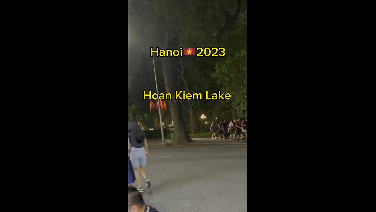 Hoan Kiem Lake🇻🇳 #hoankiemlake#hanoi#hanoimuathu#fair