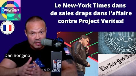 Le New-York Times dans de sales draps dans l’affaire contre Project Veritas!