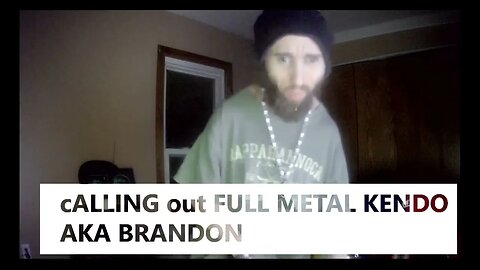 Cyraxx live on FB. "cALLING out FULL METAL KENDO AKA BRANDON". Deleted. 1/6/2023