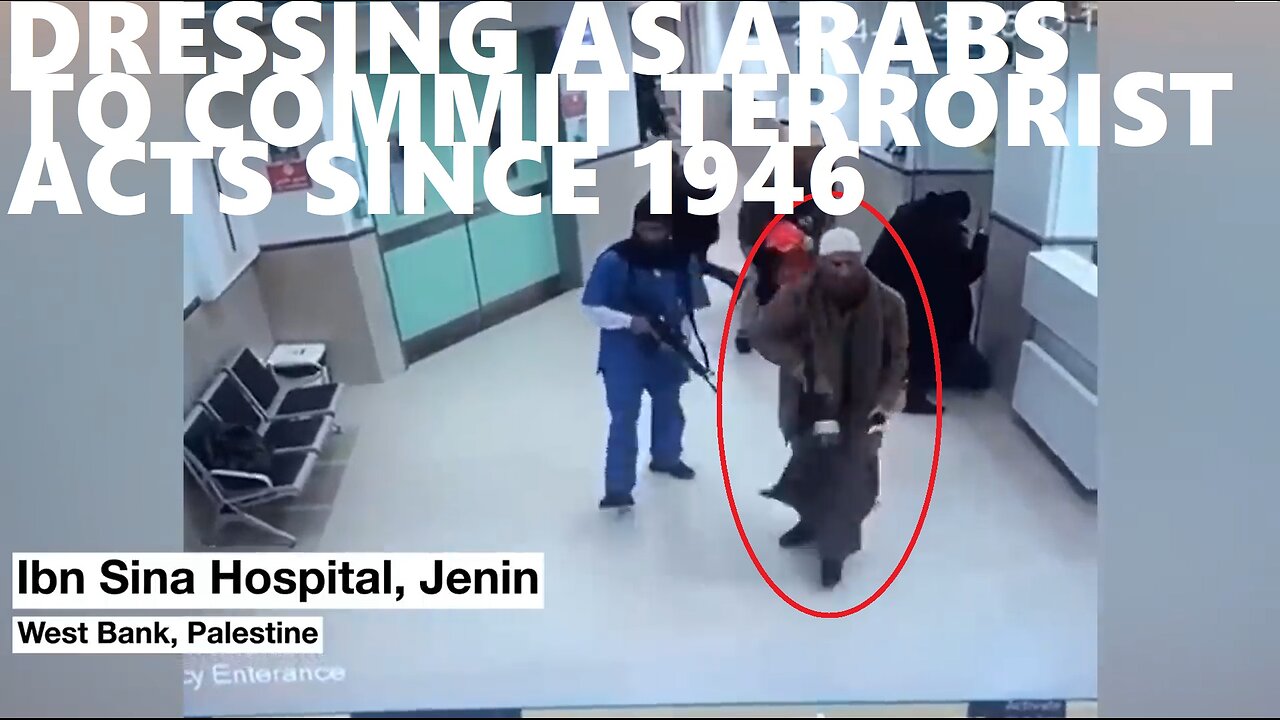 Dressing As Arab Terrorists: Jerusalem 1946, Baghdad 1950's, New York 9/11, West Bank Jan 30th 2024